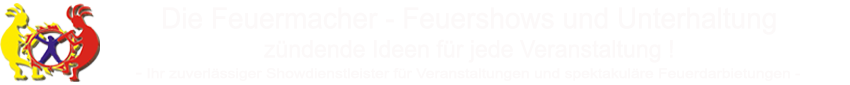 Die Feuermacher Feuershows und Unterhaltung Logo